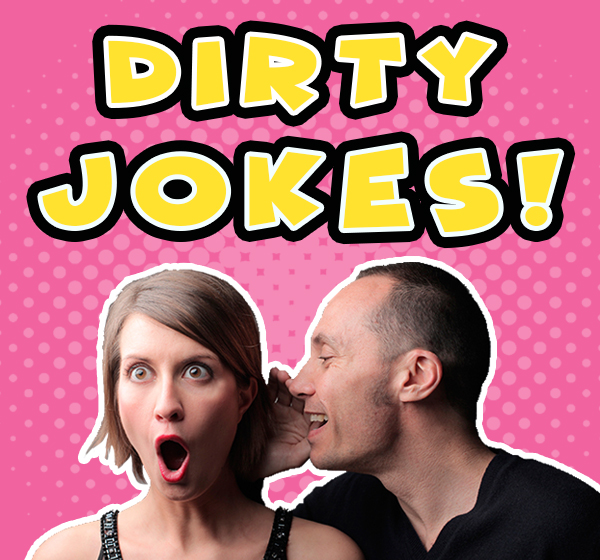 Big List Of Dirty Jokes Funny Jokes List